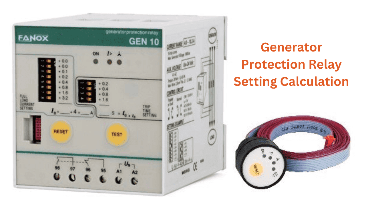 Generator Protection Relay Setting Calculation A Comprehensive Guide