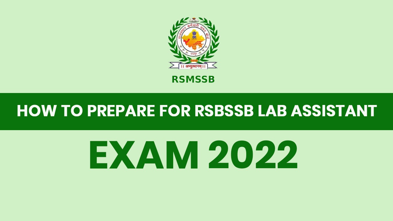 How to Prepare for RSMSSB Rajasthan Lab Assistant 2022?