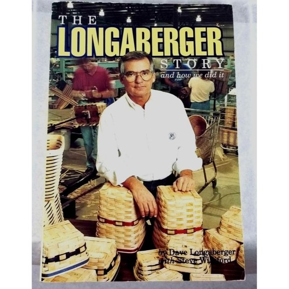 Longaberger Accents The Longaberger Story And How We Did It 2nd