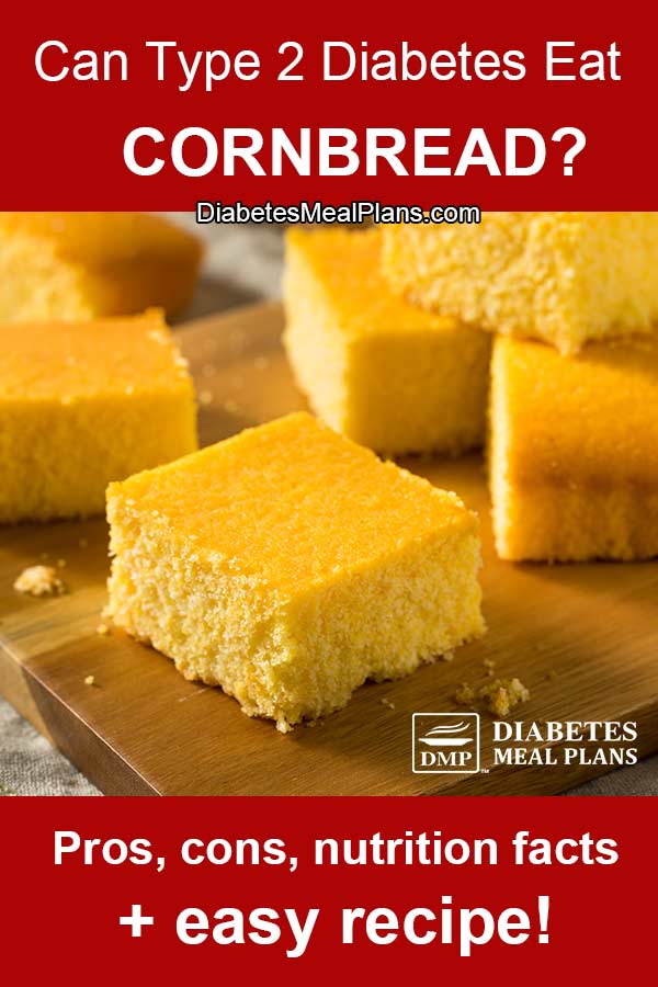 Cornbread and Diabetes What Are Your Options?