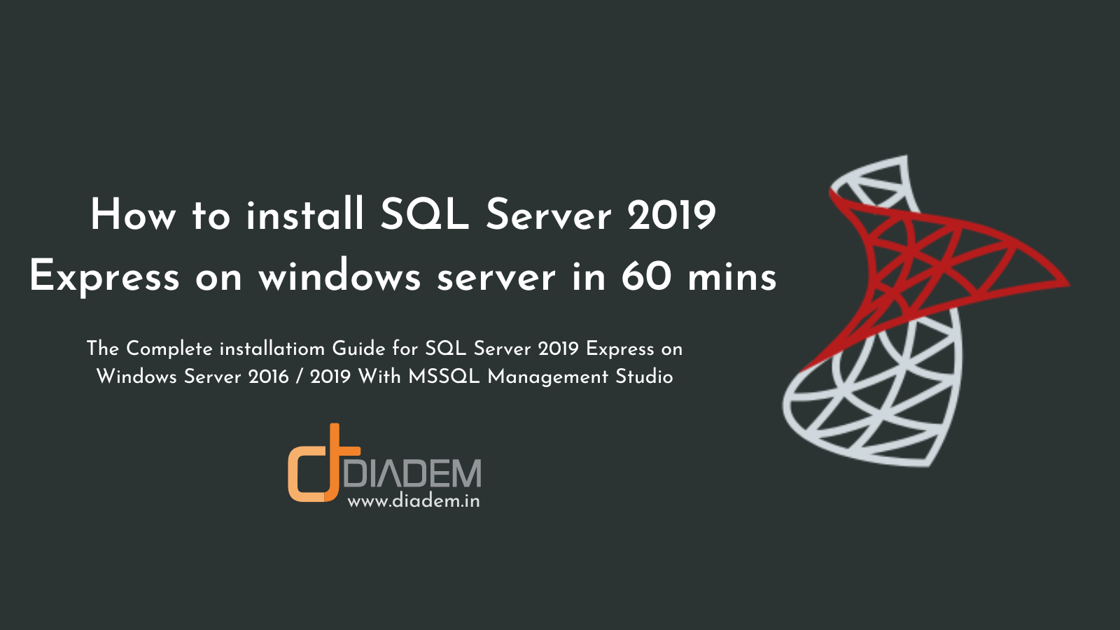 The Complete SQL Server 2019 Installation Guide with SSMS