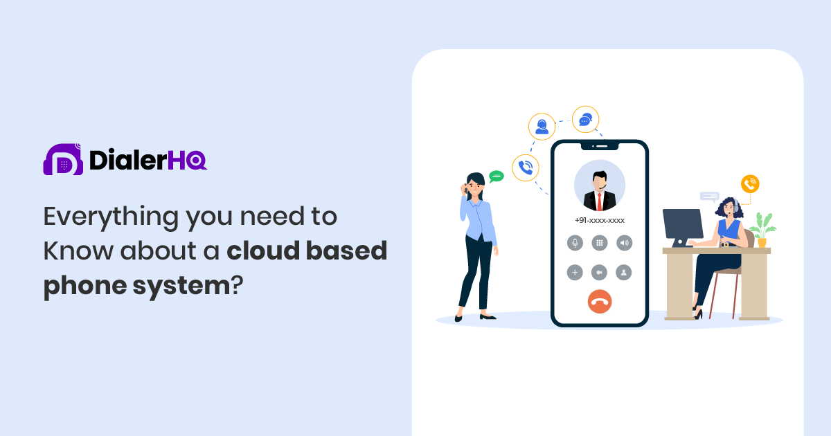 Cloud Based Phone Systems for 2024 DialerHQ