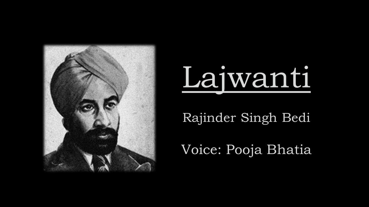 Lajwanti by Rajinder Singh Bedi A relevant tale to this day Dialogue
