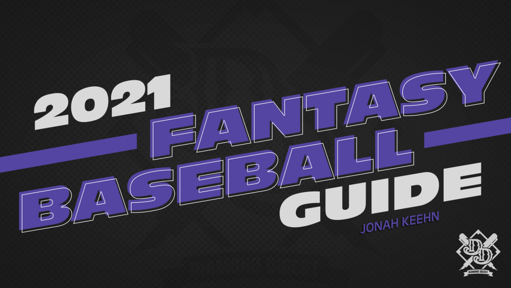 Fantasy Baseball 2021 Guide Part 2 Diamond Digest
