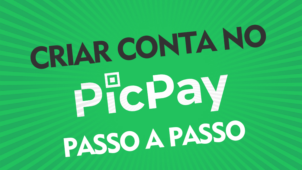 Arquivo de Criar conta no Picpay Canal Dicas Online Grátis