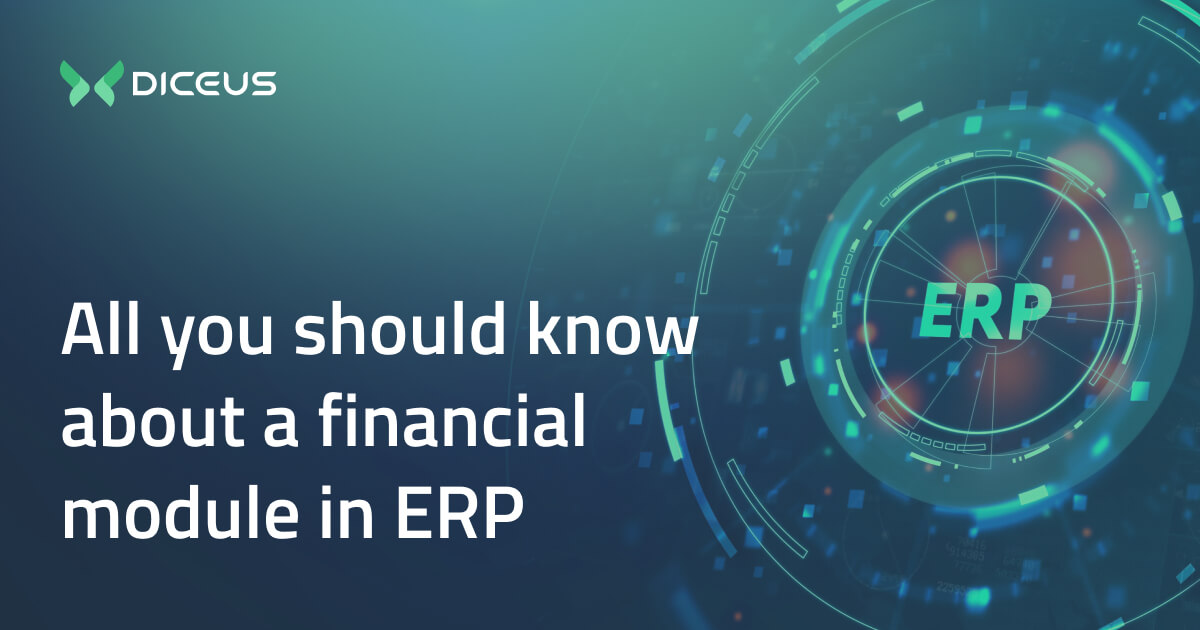 Finance ERP What is a Financial Module for ERP System?