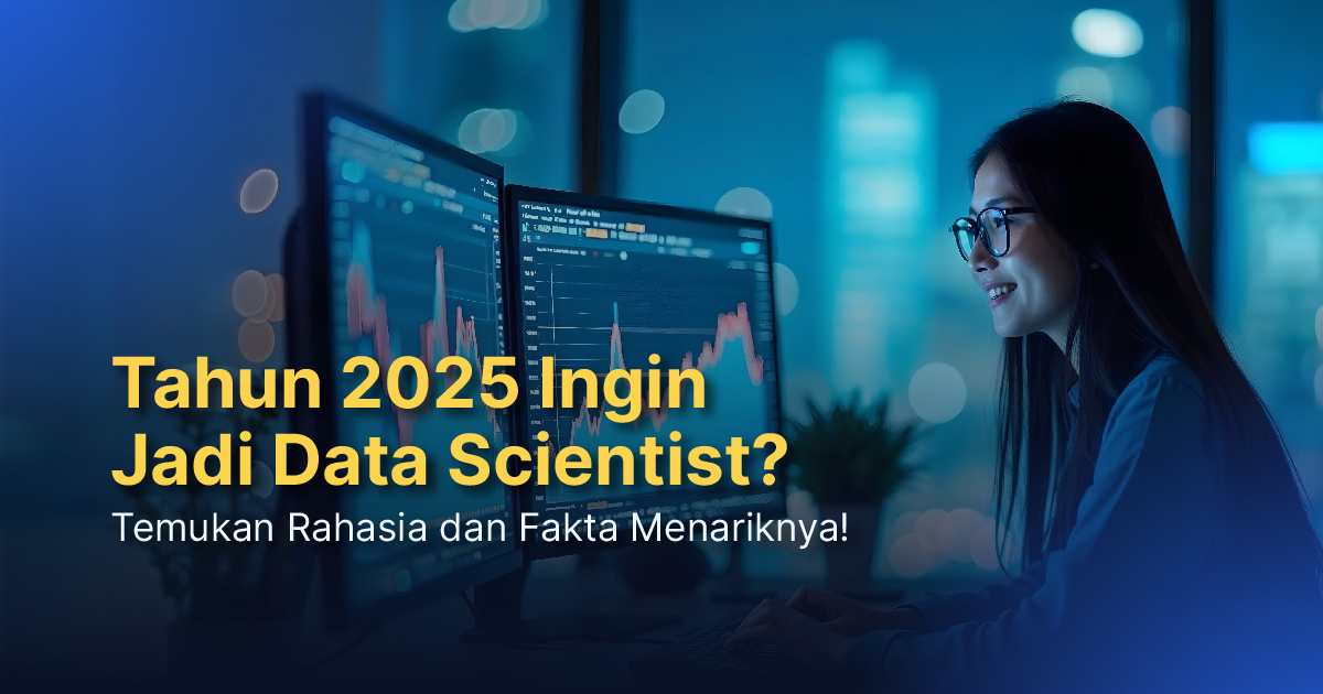 Rahasia dan Fakta Menarik Data Scientist Dicoding Blog
