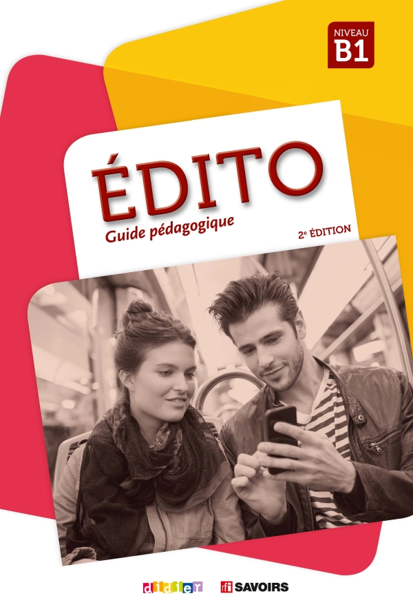 Edito niv.B1 (éd. 2018) Guide pédagogique téléchargeable Didier FLE