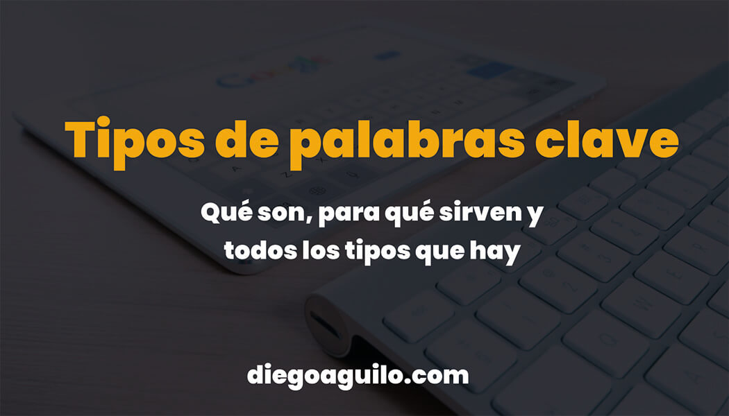 Tipos de palabras clave qué son, para qué sirven.