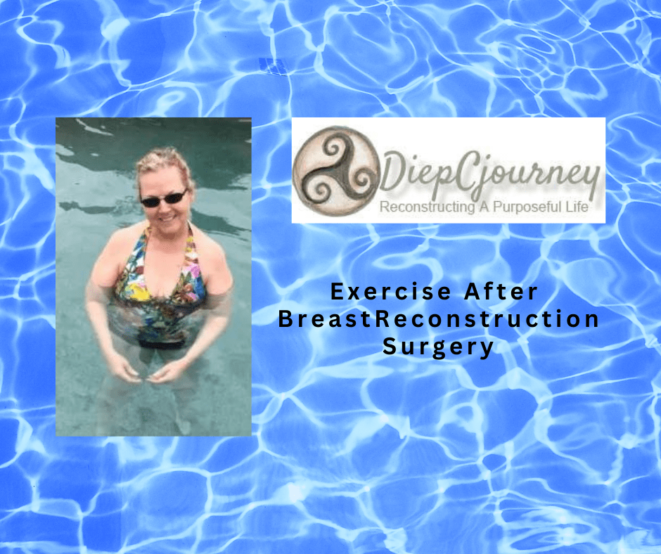 Exercise After Breast Reconstruction Surgery DiepCjourney