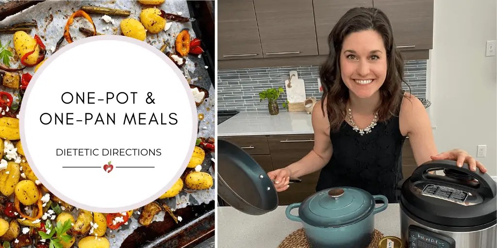 One Pan & One Pot Meals {Dietitian Recipe}