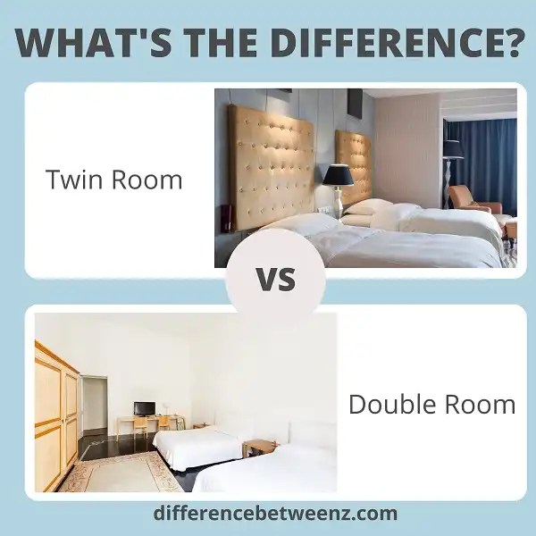 Difference between Twin and Double Room Difference Betweenz