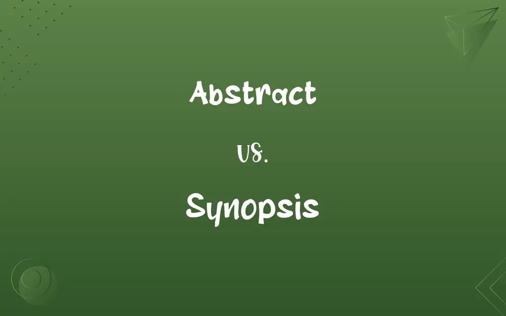 Abstract vs. Synopsis Know the Difference