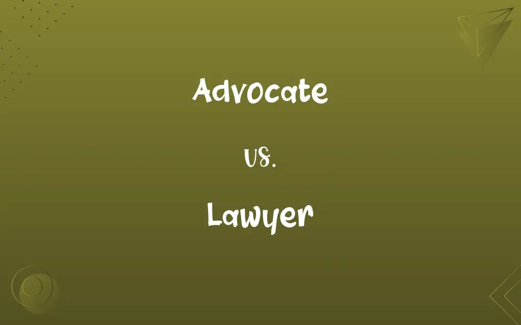 Advocate vs. Lawyer Know the Difference