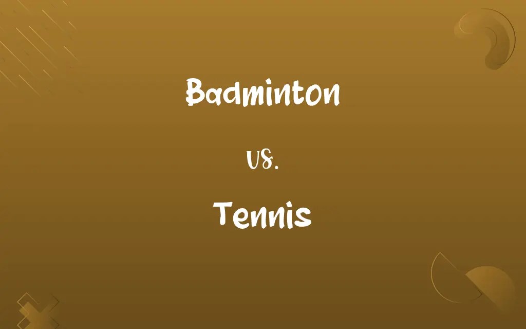 Badminton vs. Tennis Know the Difference