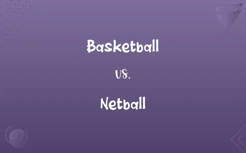 Basketball vs. Netball Know the Difference