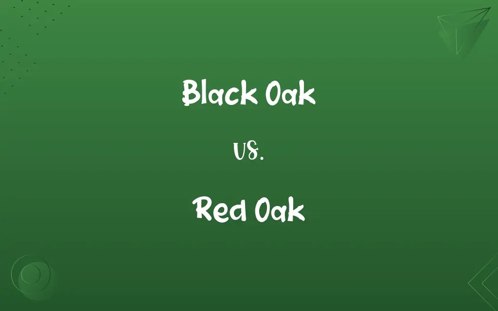 Black Oak vs. Red Oak Know the Difference