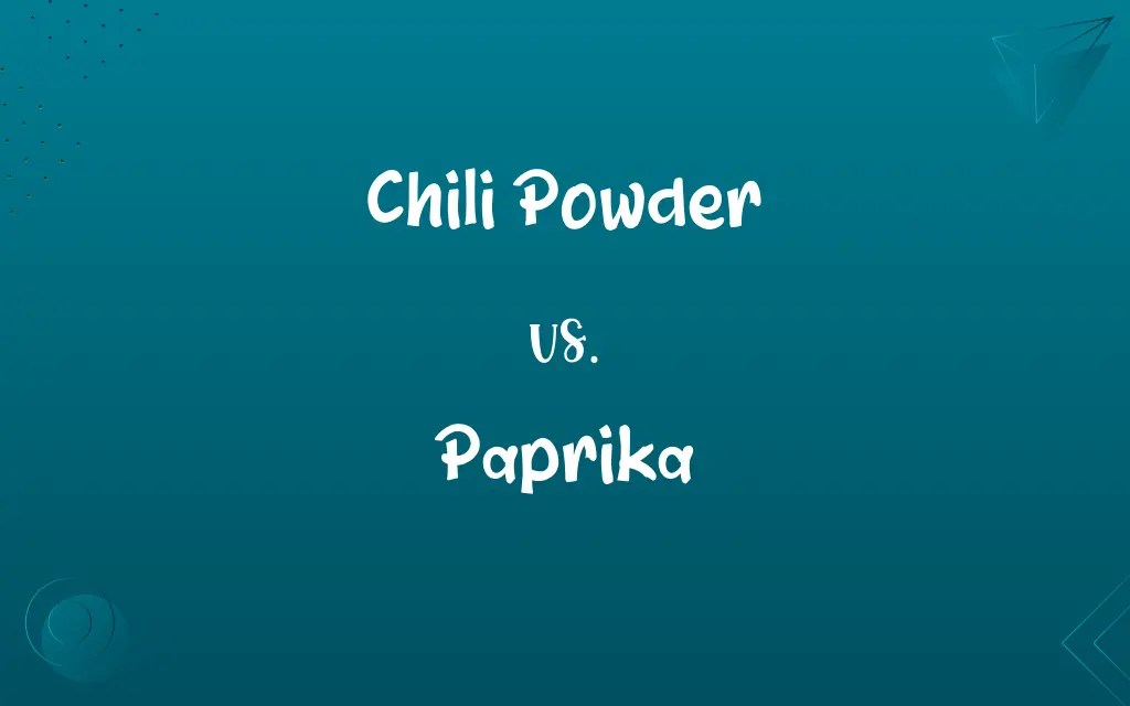 Chili Powder vs. Paprika Know the Difference