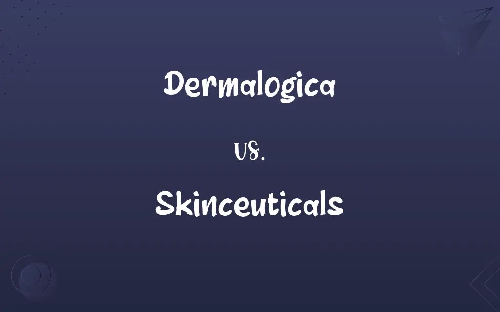 Dermalogica vs. Skinceuticals Know the Difference