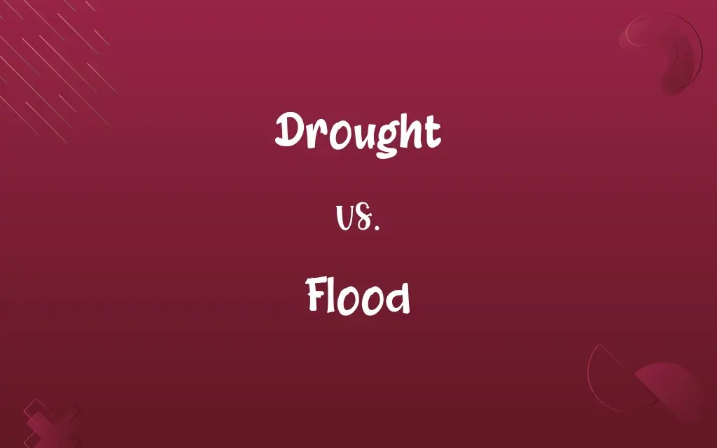 Drought vs. Flood Know the Difference
