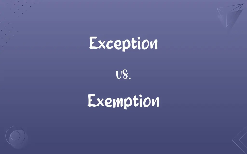 Exception vs. Exemption Know the Difference