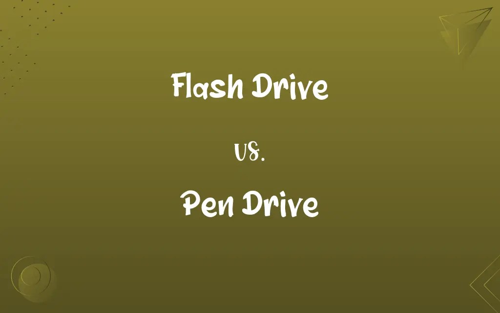 Flash Drive vs. Pen Drive Know the Difference