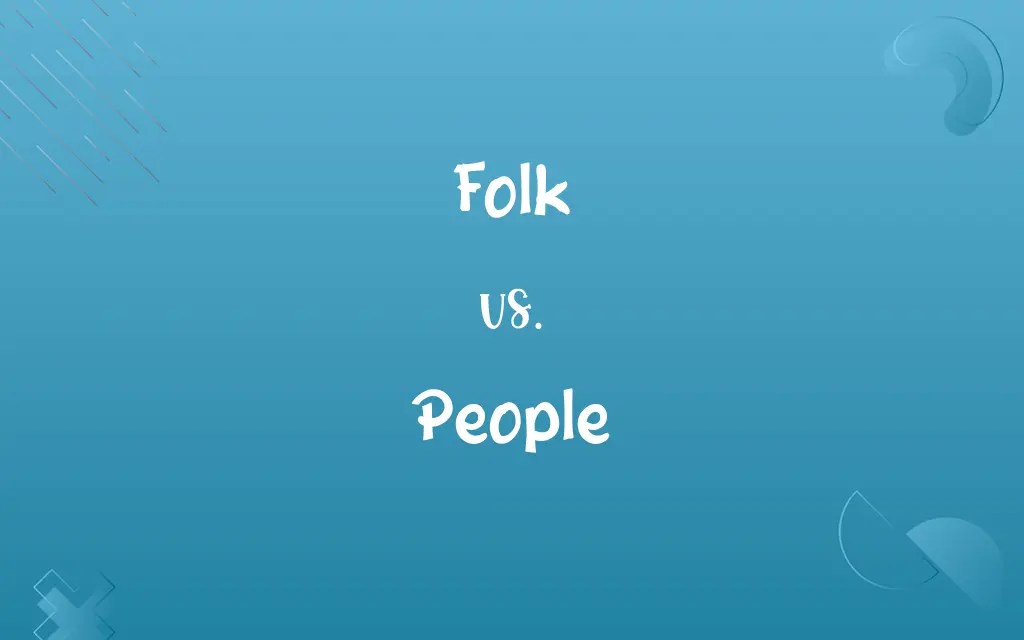Folk vs. People Know the Difference