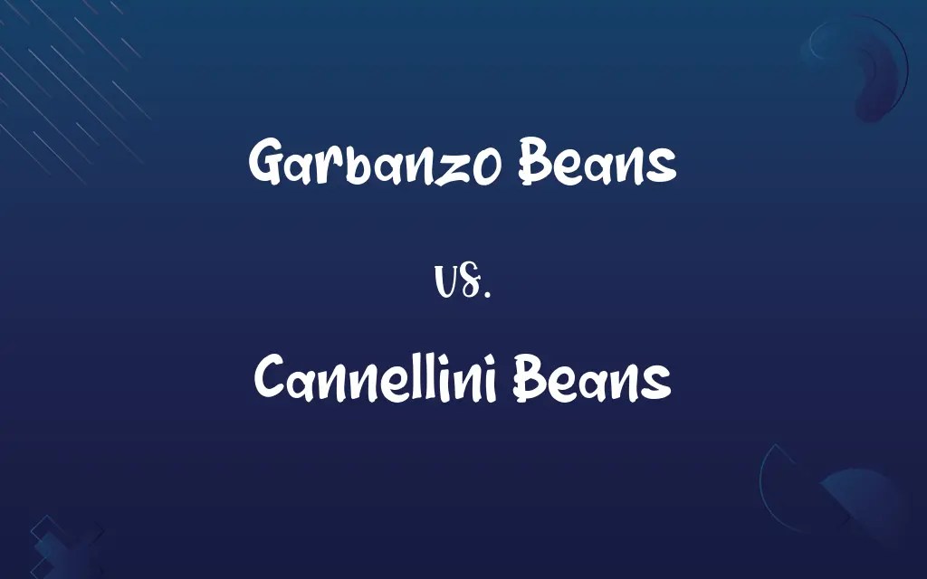 Garbanzo Beans vs. Cannellini Beans Know the Difference