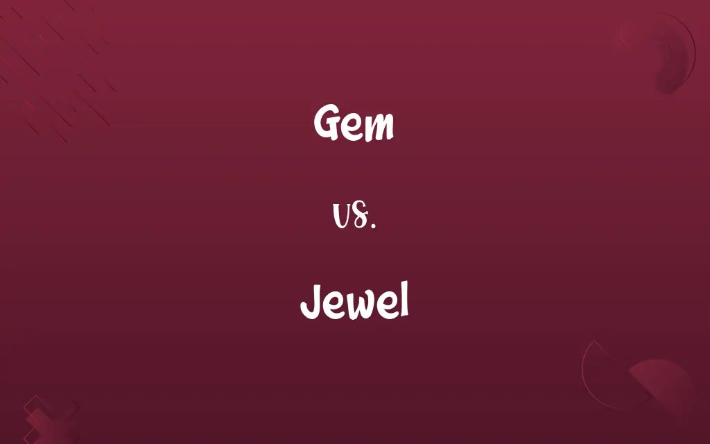 Gem vs. Jewel Know the Difference
