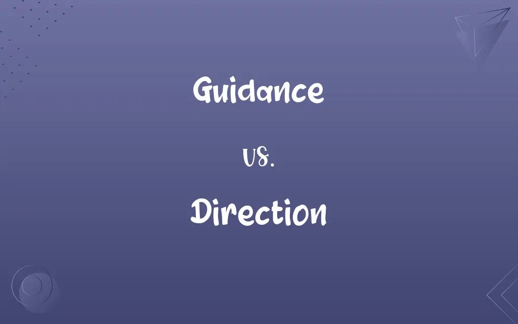 Guidance vs. Direction Know the Difference