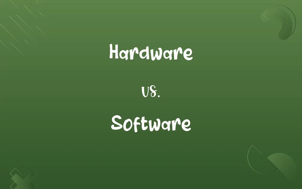 Hardware vs. Software Know the Difference
