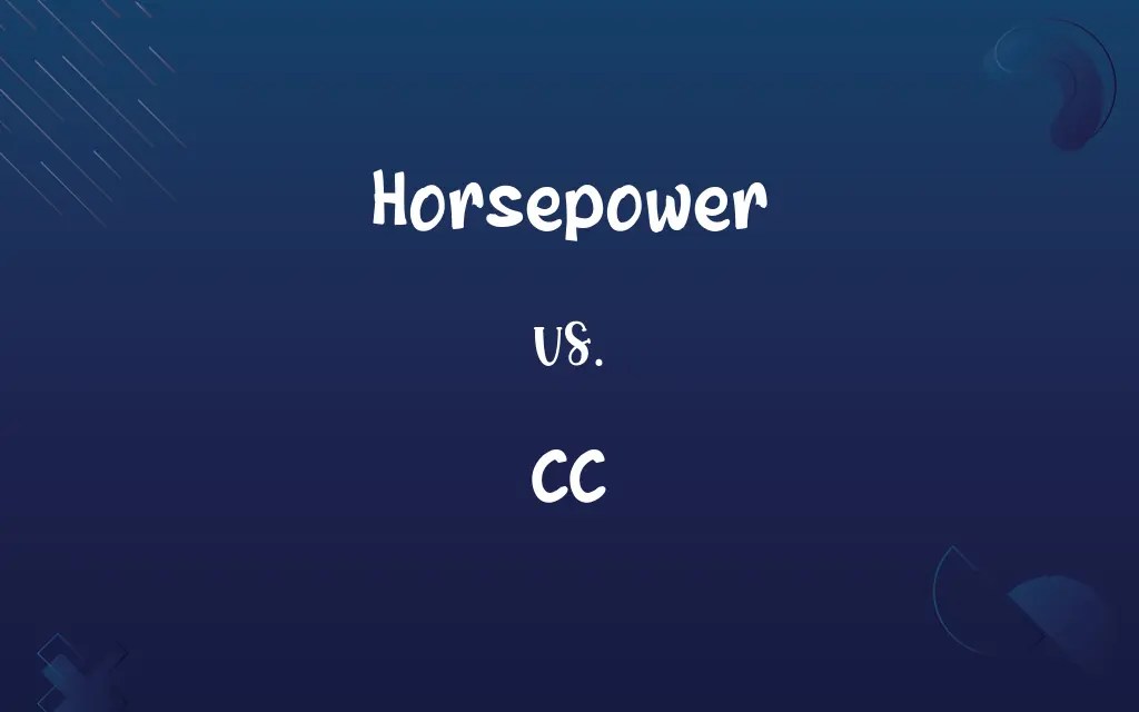 Horsepower vs. CC Know the Difference
