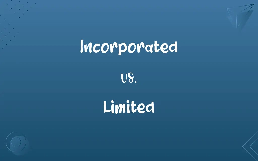 Incorporated vs. Limited Know the Difference