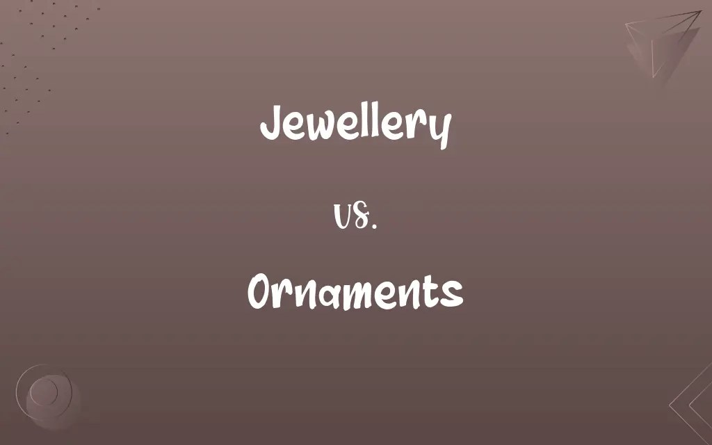 Jewellery vs. Ornaments Know the Difference