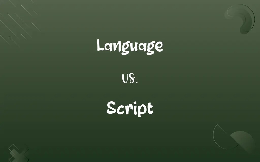 Language vs. Script Know the Difference