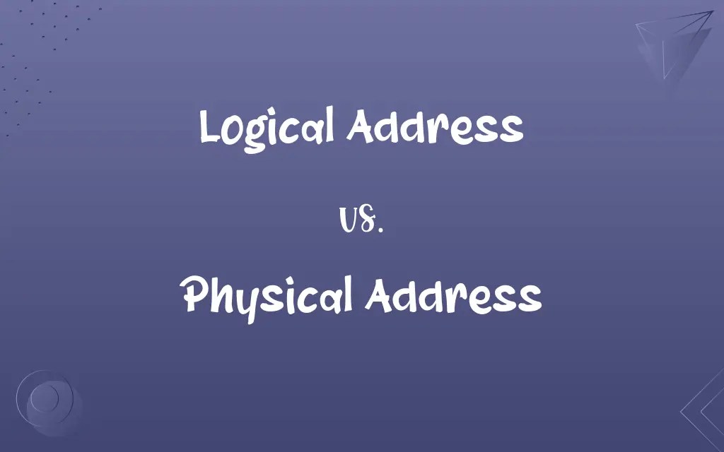 Logical Address vs. Physical Address Know the Difference