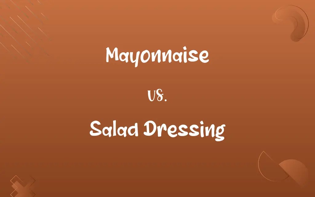 Mayonnaise vs. Salad Dressing Know the Difference