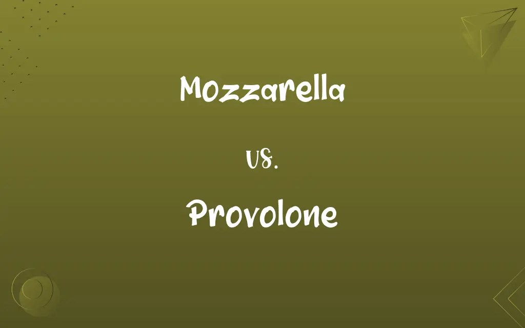 Mozzarella vs. Provolone Know the Difference