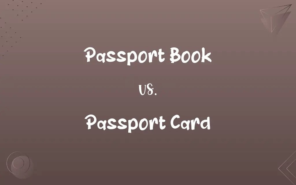 Passport Book vs. Passport Card Know the Difference