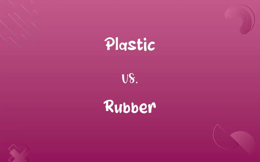 Plastic vs. Rubber Know the Difference