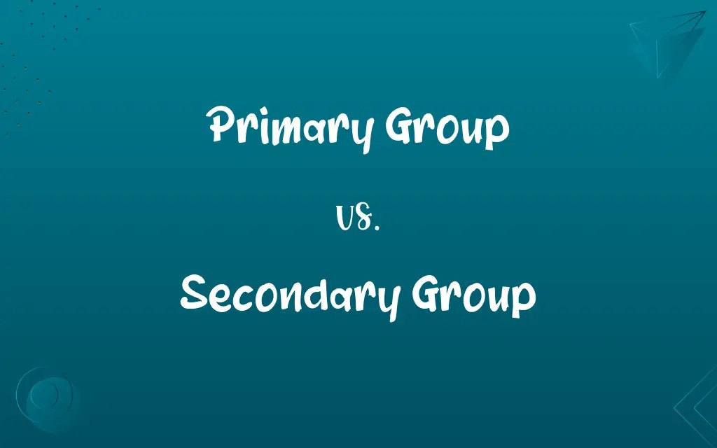 Primary Group vs. Secondary Group Know the Difference