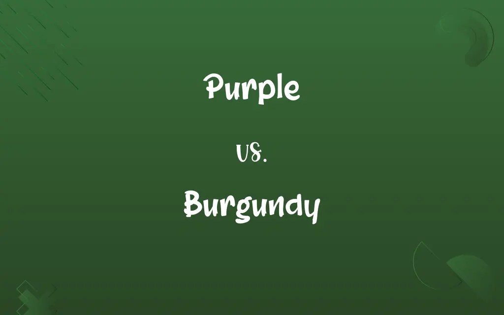 Purple vs. Burgundy Know the Difference