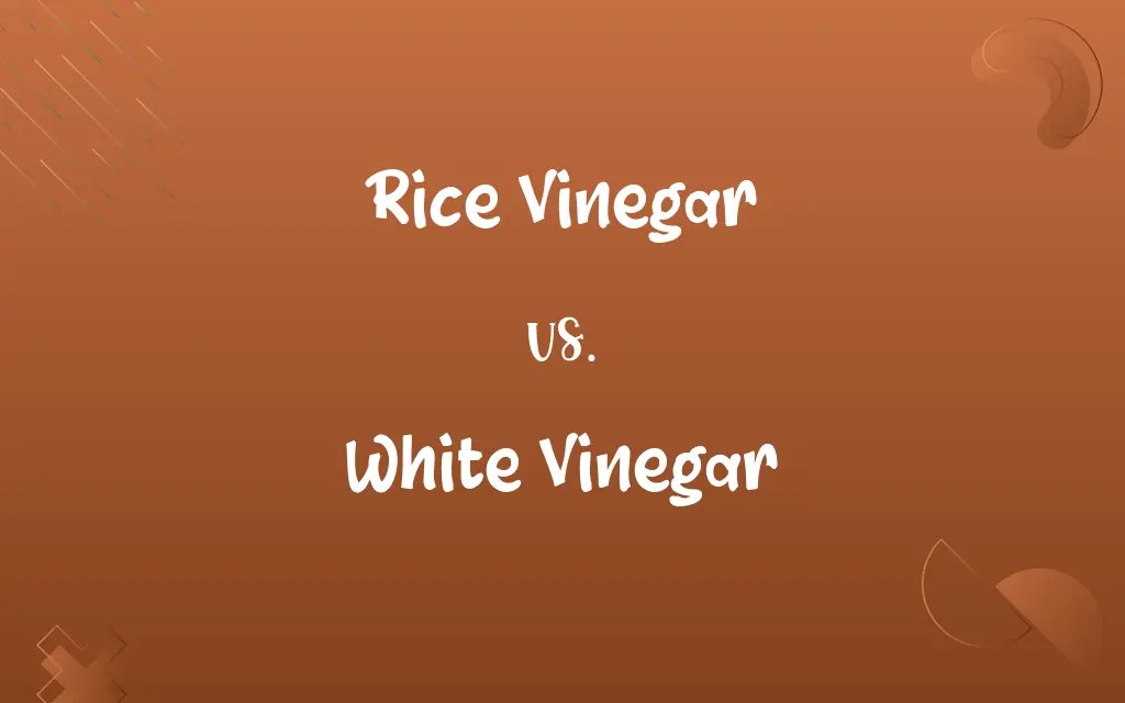 Rice Vinegar vs. White Vinegar Know the Difference