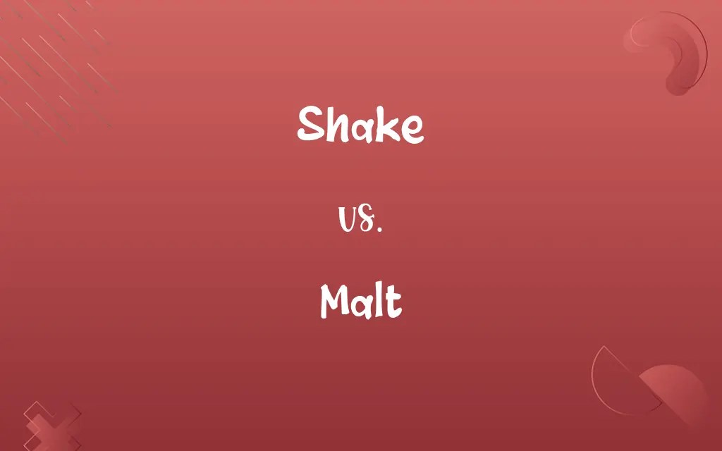 Shake vs. Malt Know the Difference