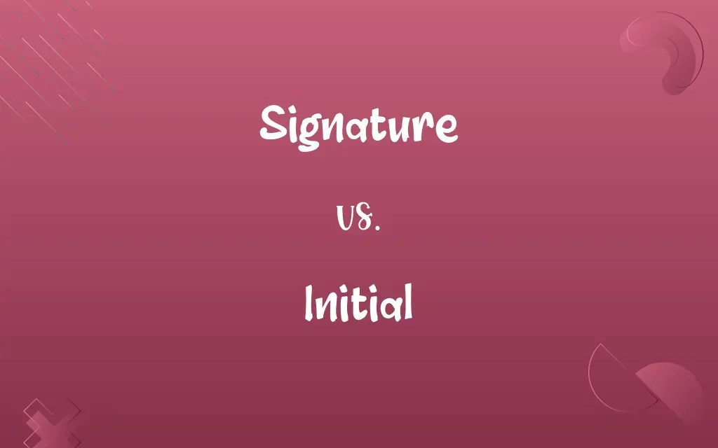 Signature vs. Initial Know the Difference
