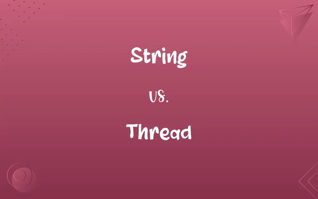 String vs. Thread Know the Difference