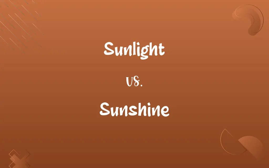Sunlight vs. Sunshine Know the Difference