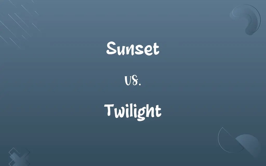 Sunset vs. Twilight Know the Difference