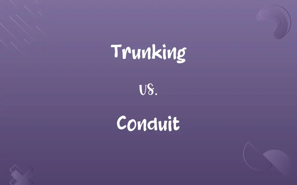 Trunking vs. Conduit Know the Difference