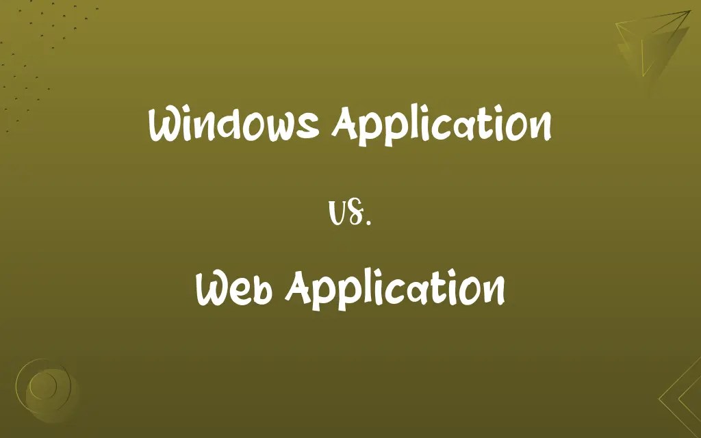 Windows Application vs.  Application Know the Difference